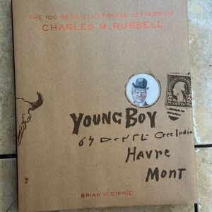 The 100 Best Illustrated Letters of Charles M. Russell Book